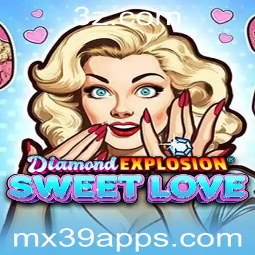 Explorando o Mundo de DiamondExplosionSweetLove: Um Novo Fenômeno no mx39 App